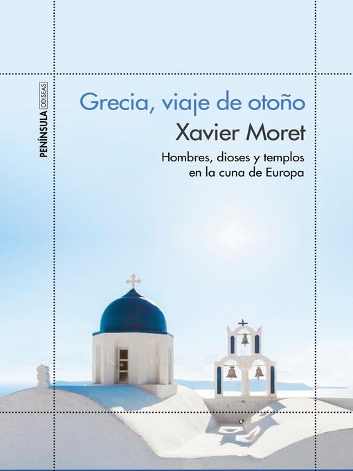 Title details for Grecia, viaje de otoño by Xavier Moret - Available